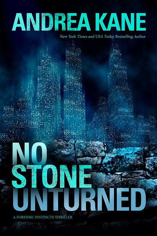 No Stone Unturned Book Cover, A Thriller by Andrea Kane